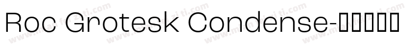 Roc Grotesk Condense字体转换
